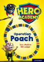 Hero Academy: Oxford Level 11, Lime Book Band: Operation Poach - Preview