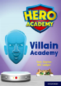 Hero Academy: Oxford Level 12, Lime+ Book Band: Villain Academy - Preview