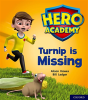 Hero Academy: Oxford Level 3, Yellow Book Band: Turnip Is Missing - Preview