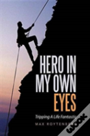 Hero In My Own Eyes