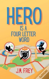 Hero Is A Four Letter Word