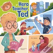 Hero Teacher Ted