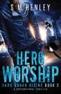 Hero Worship - Preview
