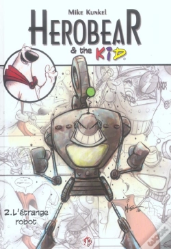 Capa do artigo Herobear Et The Kid Tome 2 ; L'Étrange Robot
