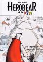 Herobear Et The Kid Tome 3 ; L'Important, C'Est D'Y Croire... - Preview