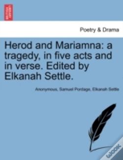 Capa do artigo Herod And Mariamna: A Tragedy, In Five Acts And In Verse. Edited By Elkanah Settle.