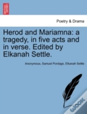 Capa do artigo Herod And Mariamna: A Tragedy, In Five Acts And In Verse. Edited By Elkanah Settle.