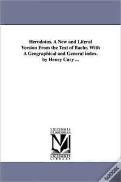 Capa do artigo Herodotus. A New And Literal Version From The Text Of Baehr. With A Geographical And General Index. By Henry Cary ...