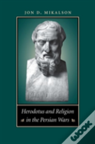 Herodotus And Religion In The Persian Wars