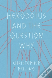 Herodotus And The Question Why