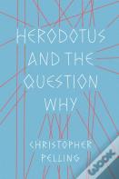 Herodotus And The Question Why