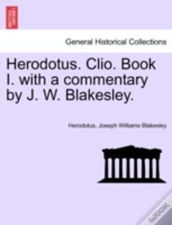 Capa do artigo Herodotus. Clio. Book I. With A Commentary By J. W. Blakesley.