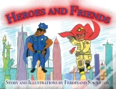 Heroes And Friends