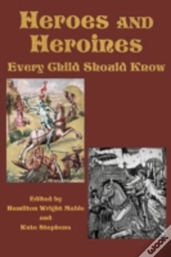 Capa do artigo Heroes And Heroines Every Child Should Know