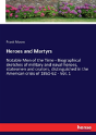Heroes And Martyrs - Preview