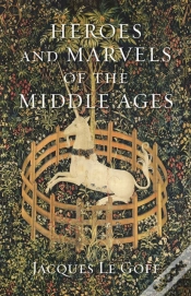 Capa do artigo Heroes And Marvels Of The Middle Ages