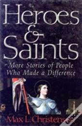 Heroes And Saints