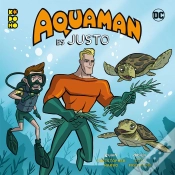 Capa do artigo Heroes Dc: Aquaman Es Justo