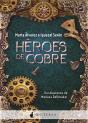 Héroes De Cobre - Preview