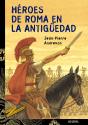 Héroes De Roma En La Antigüedad - Preview