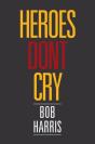 Heroes Don'T Cry - Preview