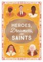 Heroes, Dreamers, And Saints - Preview