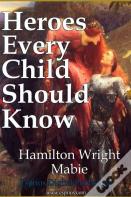 Heroes Every Child Should Know