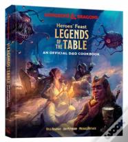 Heroes' Feast Legends Of The Table (Dungeons & Dragons)