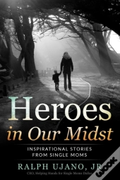 Heroes In Our Midst