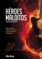 Heroes Malditos - Preview