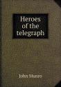 Heroes Of The Telegraph - Preview