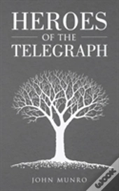 Heroes Of The Telegraph