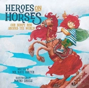Capa do artigo Heroes On Horses: Our Bumpy Ride Around