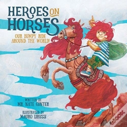 Capa do artigo Heroes On Horses: Our Bumpy Ride Around