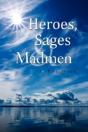 Heroes, Sages & Madmen - Preview