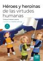 Heroes Y Heroinas De Las Virtudes Humanas - Preview