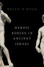 Heroic Bodies In Ancient Israel - Preview