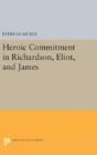 Heroic Commitment In Richardson, Eliot, And James - Preview