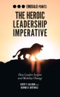 Heroic Leadership Imperative - Preview