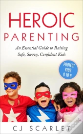 Heroic Parenting