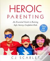 Heroic Parenting