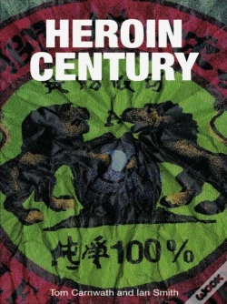 Capa do artigo Heroin Century