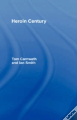 Capa do artigo Heroin Century