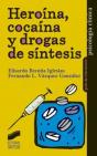 Heroína, Cocaína Y Drogas De Síntesis - Preview