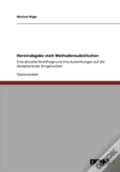 Heroinabgabe Statt Methadonsubstitution