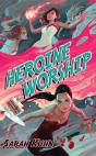 Heroine Worship - Preview