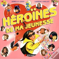 Capa do artigo Héroïnes De Ma Jeunesse