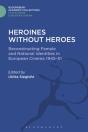Heroines Without Heroes - Preview
