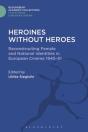 Heroines Without Heroes - Preview