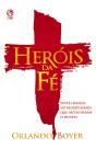 Heróis Da Fé - Preview